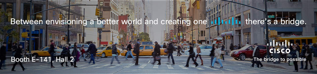CISCO. Between envisioning a better world and creating one, there’s a bridge.